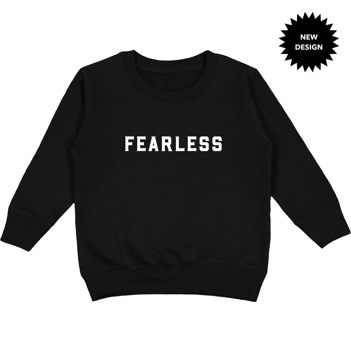 Long Sleeve Sweatshirt Fearless Sweatshirt Love Bubby